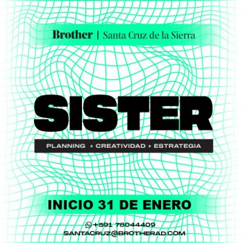 Sister 2022 (Planning y Estrategia Creativa)